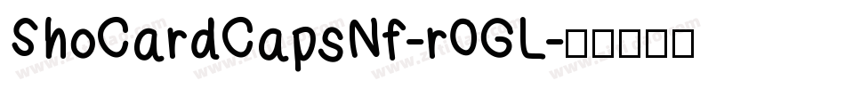 ShoCardCapsNf-r0GL字体转换