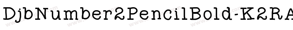 DjbNumber2PencilBold-K2RA字体转换