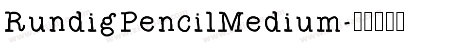 RundigPencilMedium字体转换