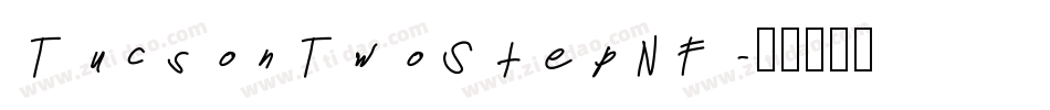 TucsonTwoStepNF字体转换