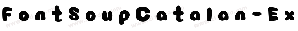 FontSoupCatalan-ExtraBoiled字体转换