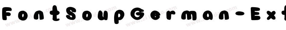 FontSoupGerman-ExtraBoiled字体转换