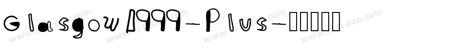 Glasgow1999-Plus字体转换