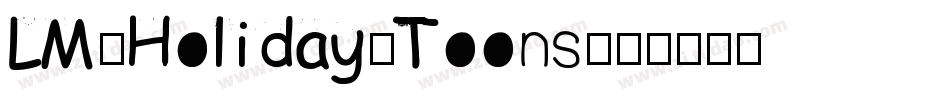 LM-Holiday-Toons字体转换