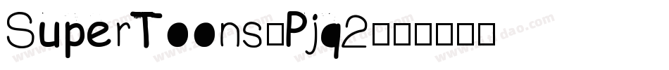 SuperToons-Pjq2字体转换