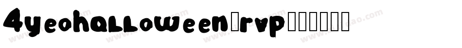 4Yeohalloween-rvp字体转换
