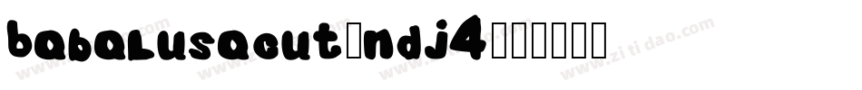 Babalusacut-ndJ4字体转换