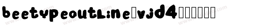 BeetypeOutline-vjD4字体转换