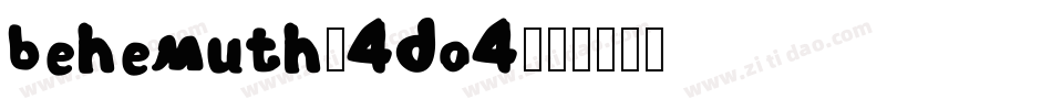 Behemuth-4DO4字体转换