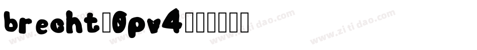 Brecht-0Pv4字体转换