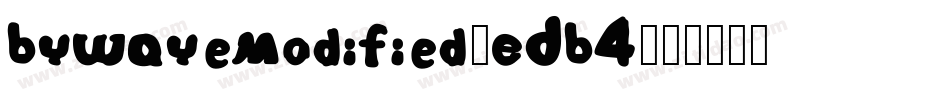 Bywayemodified-EDB4字体转换