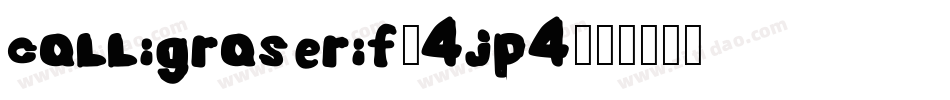 Calligraserif-4jp4字体转换