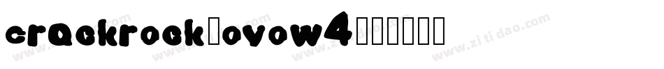Crackrock-OVOW4字体转换