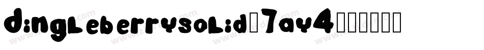 DingleberrySolid-7Ay4字体转换