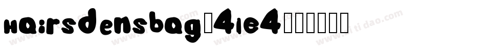HairsDensBag-4LE4字体转换