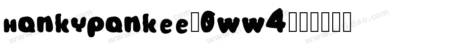 HankyPankee-0WW4字体转换