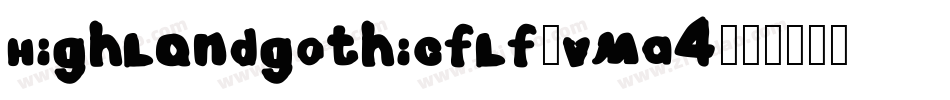 Highlandgothicflf-vmA4字体转换