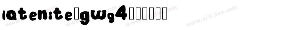 Latenite-gwG4字体转换