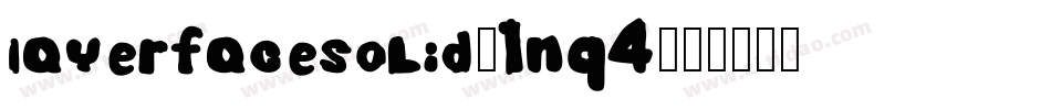 Layerfacesolid-1nq4字体转换