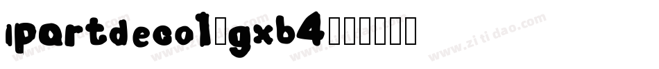 Lpartdeco1-gXB4字体转换
