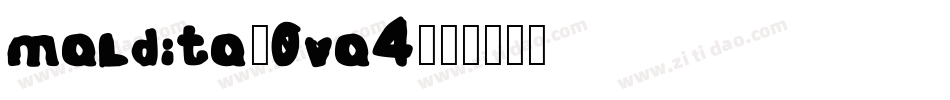 Maldita-0va4字体转换