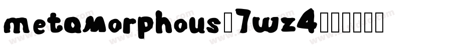 Metamorphous-7wZ4字体转换