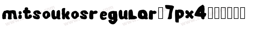 MitsoukosRegular-7pX4字体转换