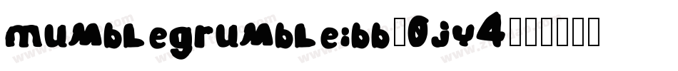 Mumblegrumbleibb-0jy4字体转换