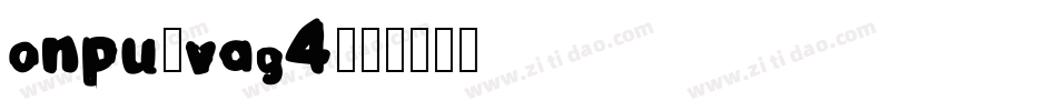 Onpu-vAG4字体转换