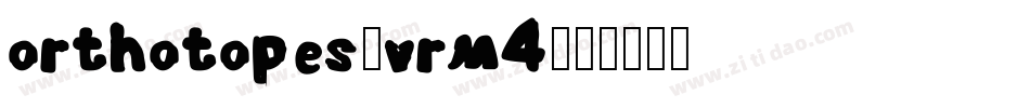 Orthotopes-vrm4字体转换