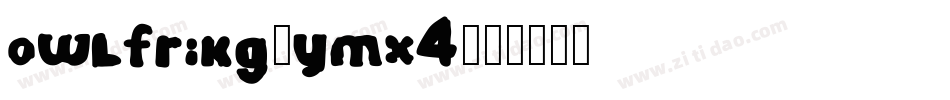 OwlfriKg-YMX4字体转换