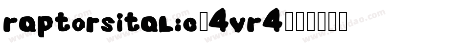 RaptorsItalic-4VR4字体转换