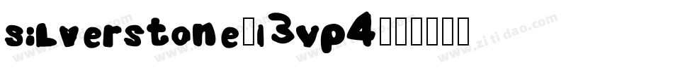 Silverstone-L3VP4字体转换