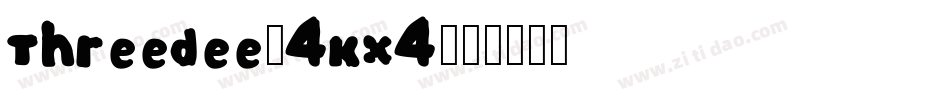 Threedee-4KX4字体转换