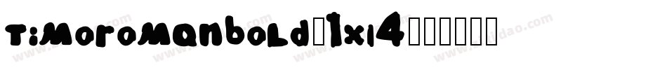 TimoromanBold-1XL4字体转换