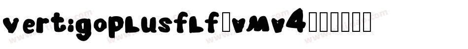Vertigoplusflf-vmv4字体转换