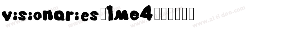Visionaries-1mE4字体转换