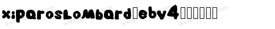 Xiparoslombard-EBV4字体转换