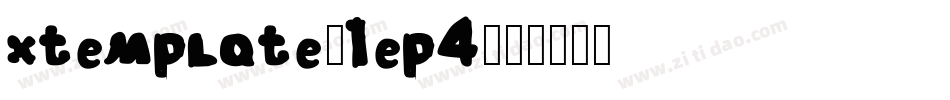 Xtemplate-1ep4字体转换