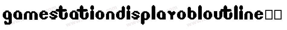 GamestationDisplayobloutline-6GMM字体转换