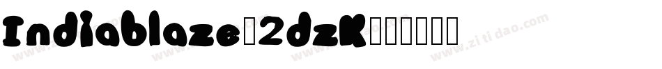 Indiablaze-2dzK字体转换