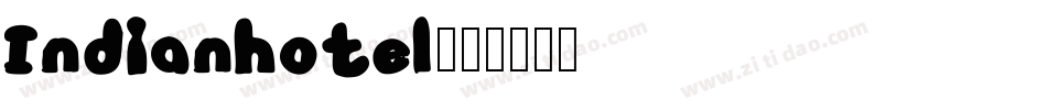 Indianhotel字体转换