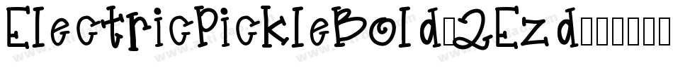 ElectricPickleBold-2Ezd字体转换