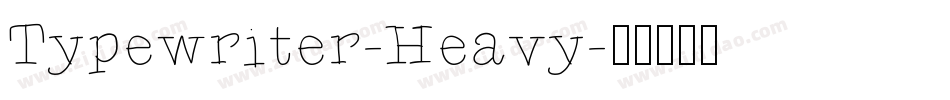 Typewriter-Heavy字体转换