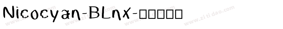 Nicocyan-BLnx字体转换
