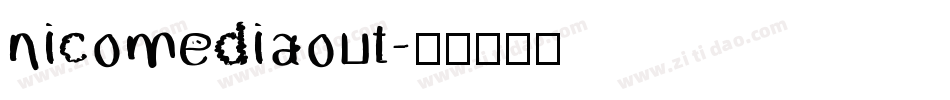 nicomediaout字体转换