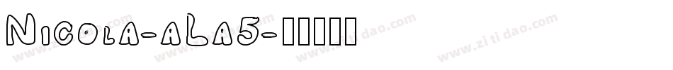 Nicola-aLa5字体转换