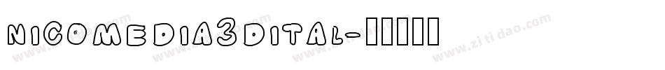 nicomedia3dital字体转换