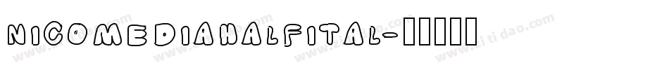 nicomediahalfital字体转换