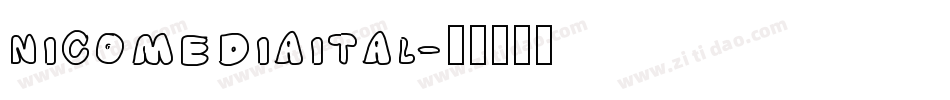 nicomediaital字体转换